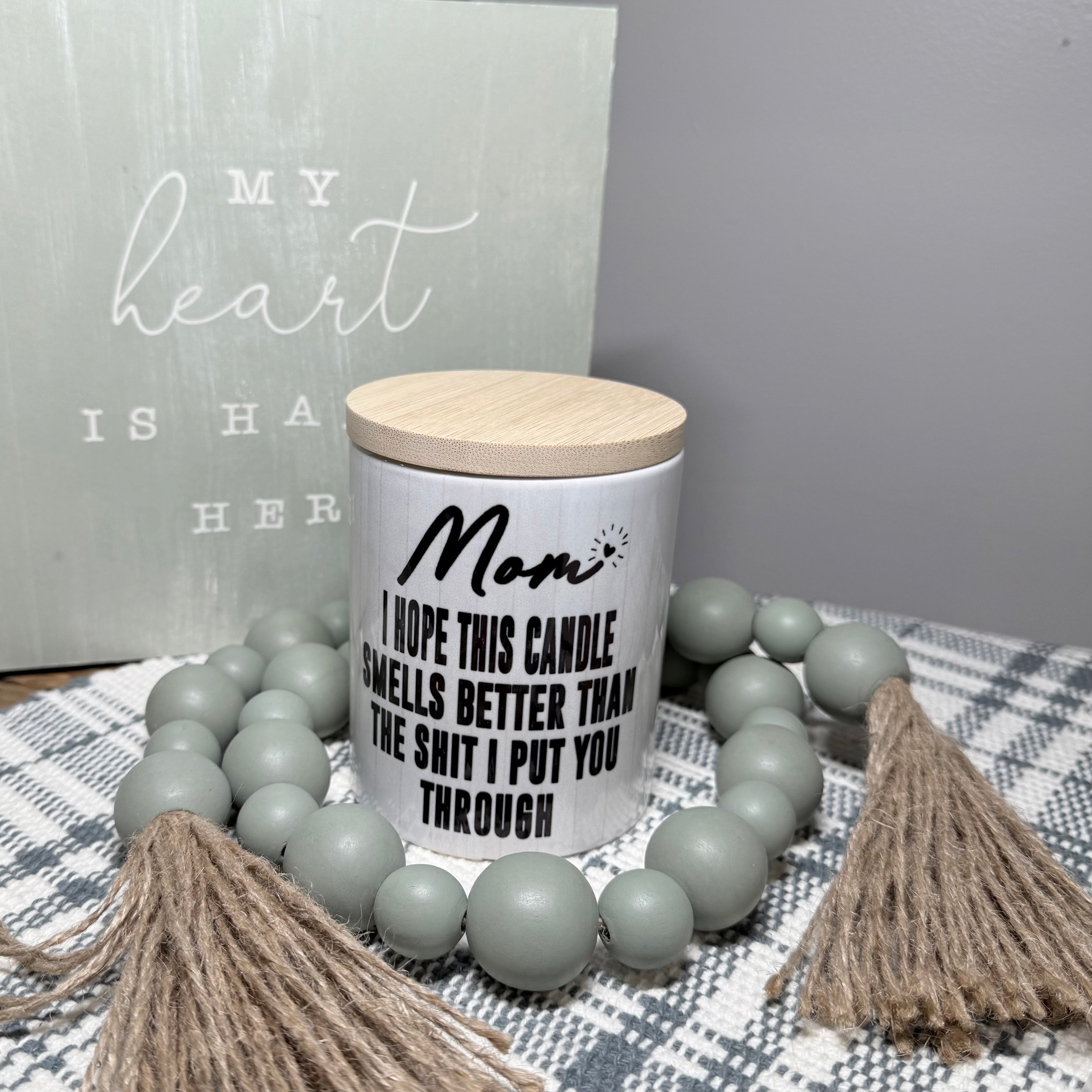Mom - Hope Candle Smells Better