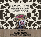 Crazy Heifer Tumbler