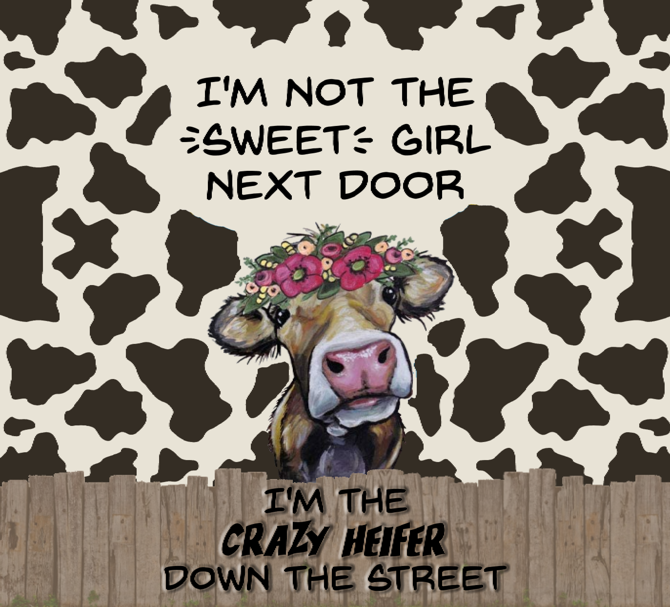 Crazy Heifer Tumbler